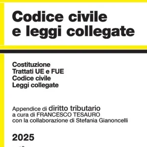 Codice civile e leggi collegate 2025. Con appendice di diritto tributario Nuova Collezione