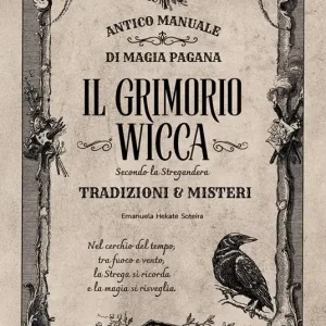 Offerta Lampo Il grimorio wicca. Antico manuale di magia pagana