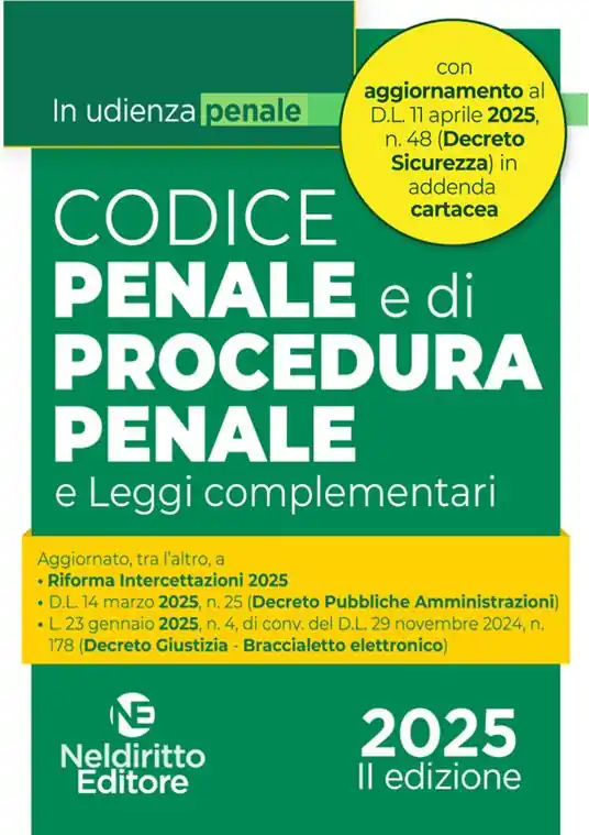 Promozione Codice penale e di procedura penale in udienza maggio 2025 aggiornato al Decreto Sicurezza