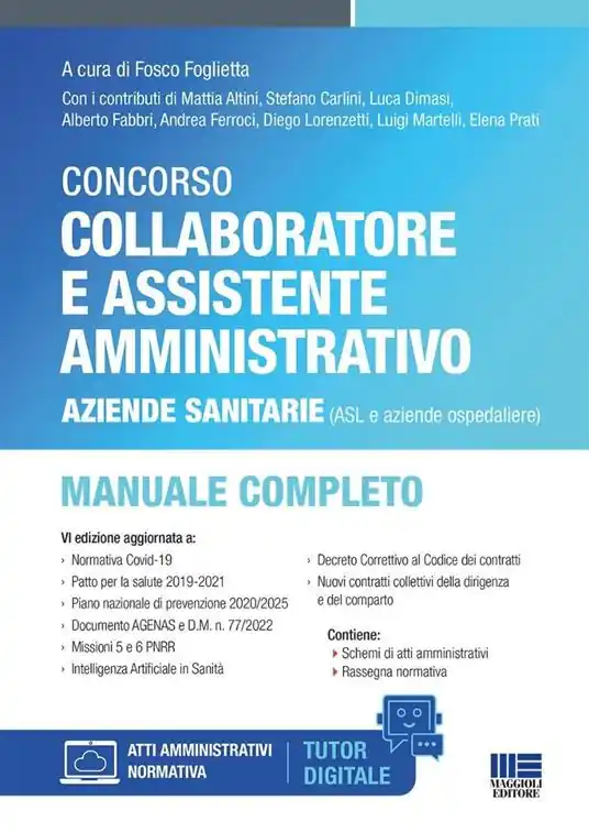 Concorso collaboratore e assistente amministrativo Aziende sanitarie (ASL e aziende ospedaliere). Manuale completo. Con tutor digitale Solo Oggi