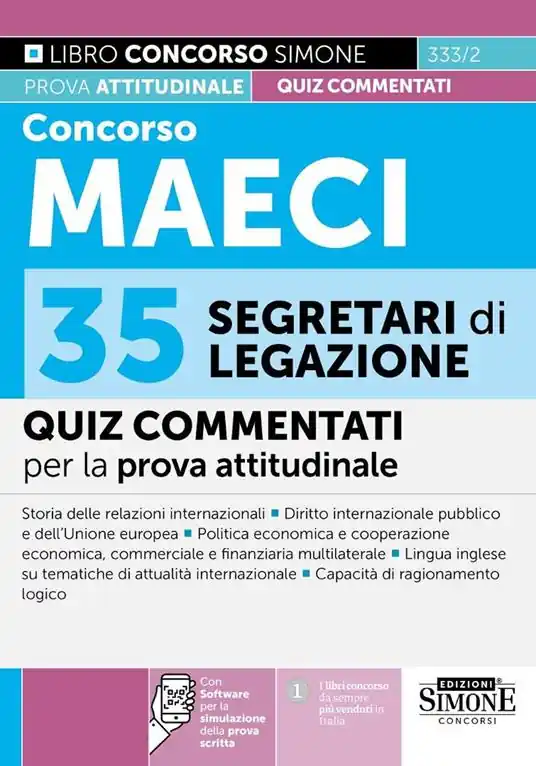 Concorso MAECI 35 Segretari di Legazione - Quiz commentati. Con software per la simulazione della prova scritta Offerta Del Giorno