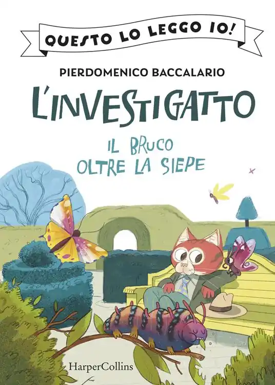 Prezzo Basso Il bruco oltre la siepe. L‘investigatto