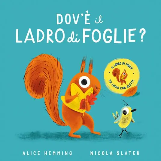 Dov‘è il ladro di foglie? Ediz. a colori Must-Have