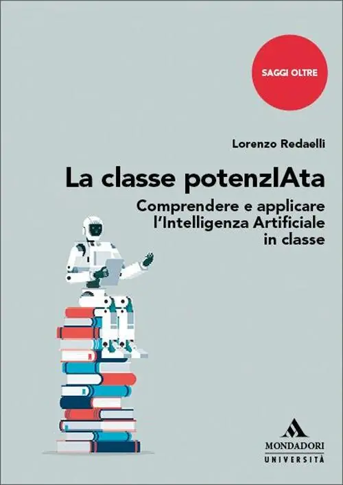 La classe potenzIAta. Comprendere e applicare l’Intelligenza Artificiale in classe Economico