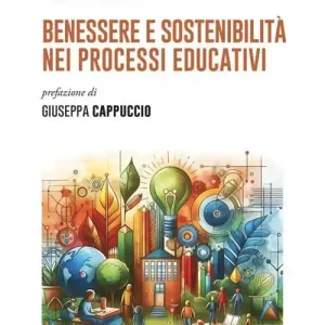Benessere e sostenibilità nei processi educativi Quantità Limitata