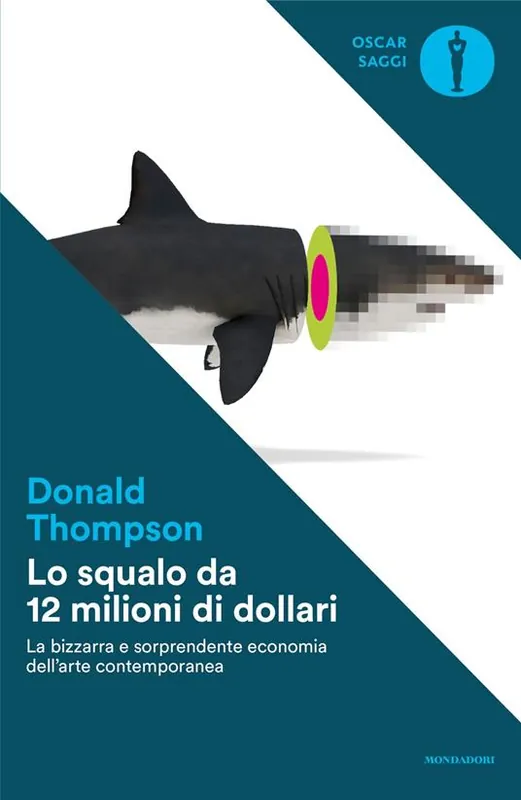 Scelto Dai Clienti Lo squalo da 12 milioni di dollari. La bizzarra e sorprendente economia dell‘arte contemporanea