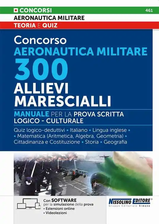 Spedito Oggi Concorso Aeronautica militare. 300 allievi marescialli. Manuale per la prova scritta logico-culturale. Con estensioni online. Con software di simulazione. Con videolezioni