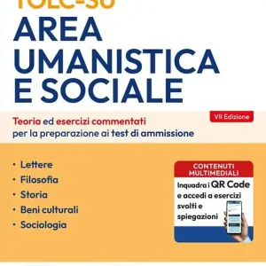 Editest TOLC-SU Area umanistica e sociale. Teoria ed esercizi commentati per la preparazione ai test di ammissione. Con software di simulazione Non Perdere