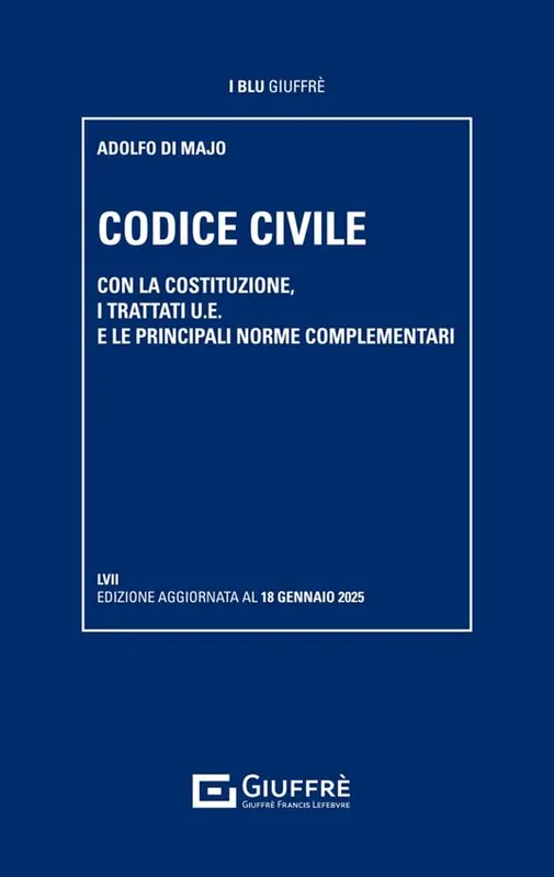 Codice civile. Con la Costituzione, i trattati U.E. e le principali norme complementari Occasione Imperdibile