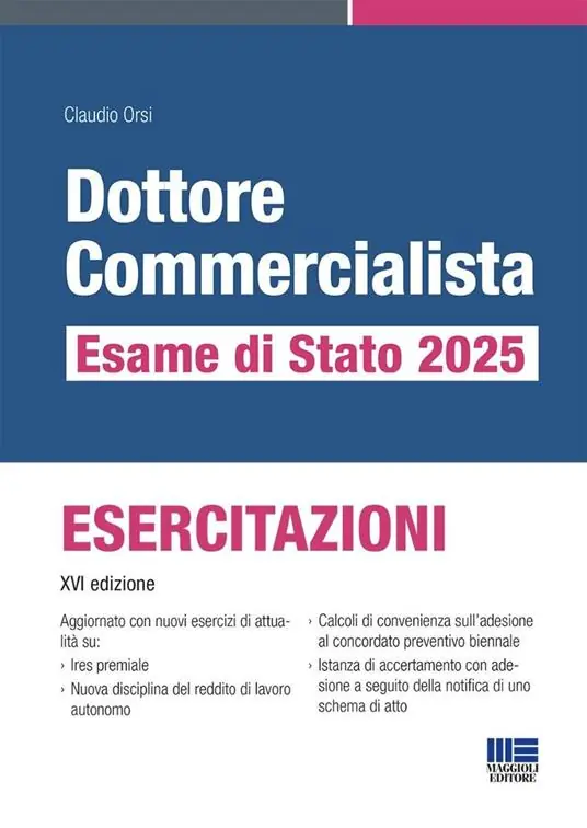 Dottore commercialista. Esame di Stato 2025. Esercitazioni Offerta Limitata