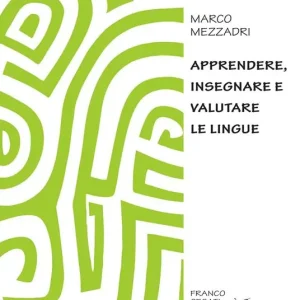 Prezzo Di Fabbrica Apprendere, insegnare e valutare le lingue