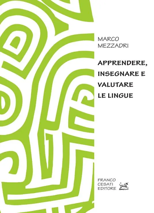 Prezzo Di Fabbrica Apprendere, insegnare e valutare le lingue