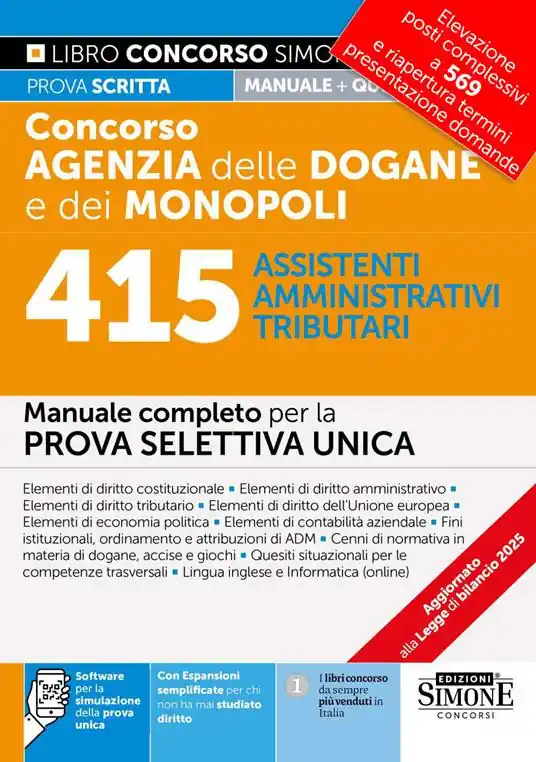 Concorso Agenzia Dogane e Monopoli. 415 assistenti amministrativi tributari. Manuale completo per la prova selettiva unica. Con espansione online. Con software di simulazione Affare