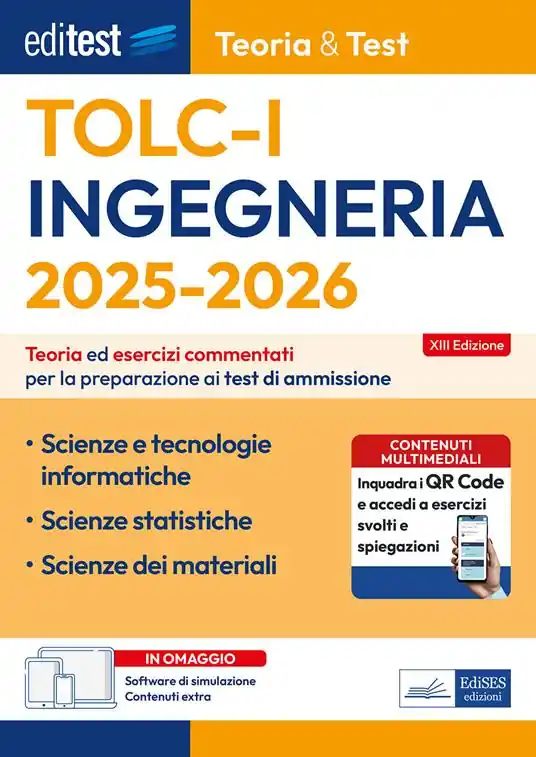 EdiTEST. Ingegneria TOLC-I Teoria & test. Teoria ed esercizi commentati per la preparazione ai test di ammissione. Con software di simulazione Popolare