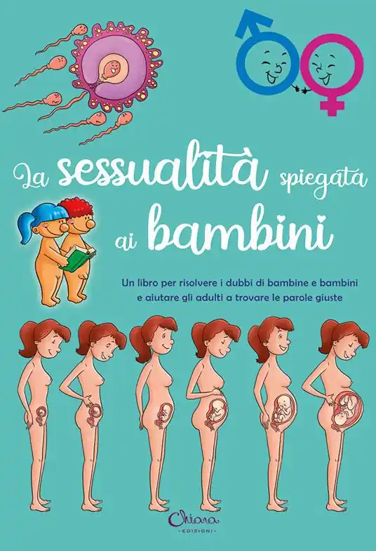 La sessualità spiegata ai bambini Nuova Collezione