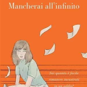 Subito Disponibile Mancherai all‘infinito