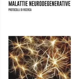Malattie neurodegenerative. Protocolli di ricerca Offerta Speciale