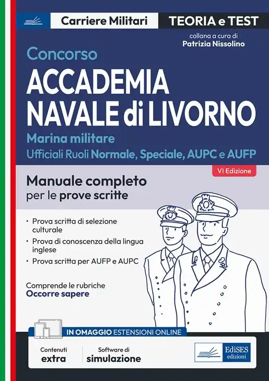 Concorso Accademia navale di Livorno. Ufficiali marina militare. Manuale completo per le prove scritte. Con software di simulazione Miglior Prezzo