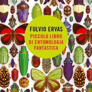 Ultimissimo Modello Piccolo libro di entomologia fantastica