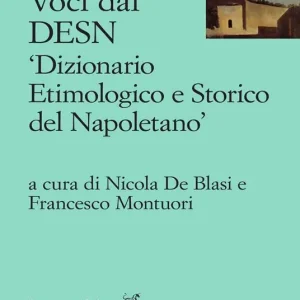 Affare Voci dal DESN «Dizionario etimologico e storico del napoletano»