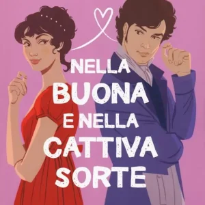 Nella buona e nella cattiva sorte. The Regency vows. Vol. 1 Bestseller