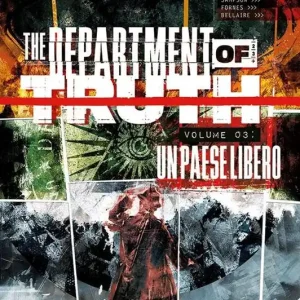 The department of truth. Vol. 3 Un paese libero Non Perdere