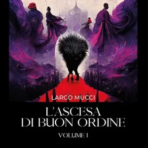 L‘ascesa di Buon Ordine. Vol. 1 Promozione Esclusiva