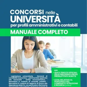 Concorsi nelle Università. Profili amministrativi e contabili. Manuale completo. Con software di simulazione Must-Have