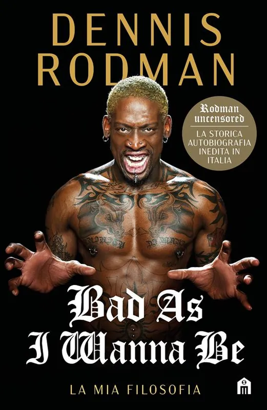 Bad as I wanna be. La mia filosofia Vendita Finale