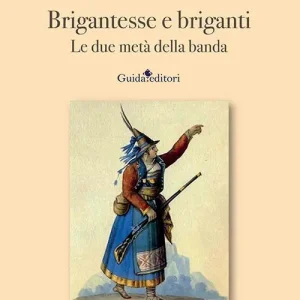Brigantesse e briganti. Le due metà della banda Acquista Ora