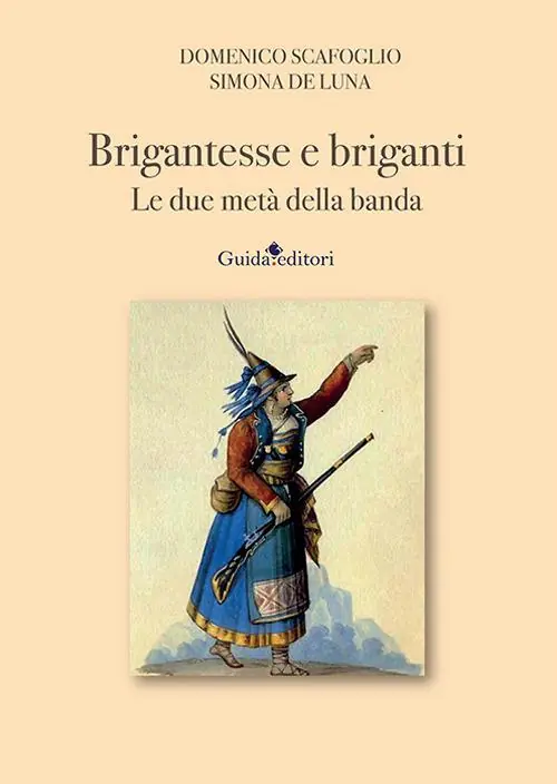 Brigantesse e briganti. Le due metà della banda Acquista Ora