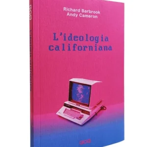 L‘ideologia californiana Prezzo Basso