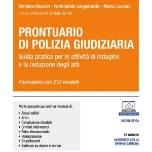 Affare Prontuario di polizia giudiziaria. Guida pratica per le attività di indagine e la redazione degli atti
