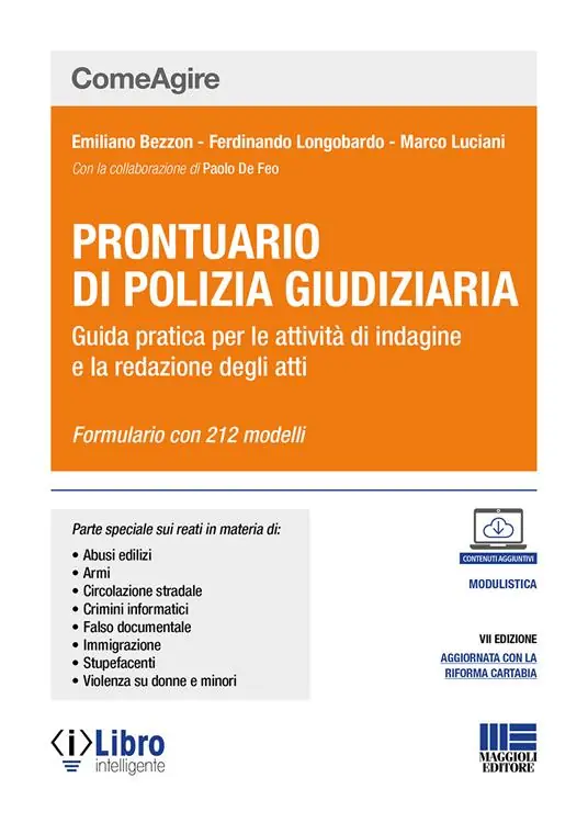 Affare Prontuario di polizia giudiziaria. Guida pratica per le attività di indagine e la redazione degli atti