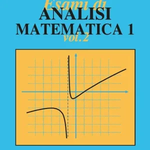 Esami di analisi matematica 1. Vol. 2 Bestseller