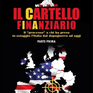 Il cartello finanziario. Vol. 1 Subito Disponibile