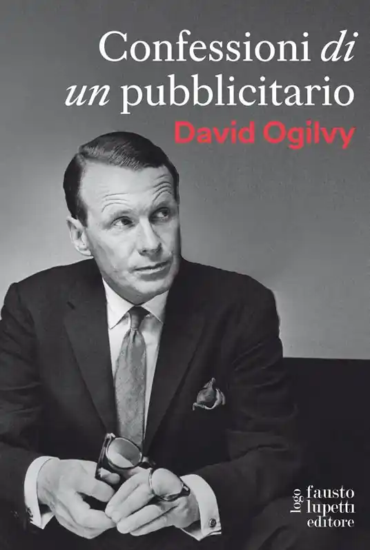 Confessioni di un pubblicitario Soddisfatti O Rimborsati