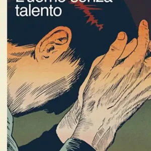 L‘uomo senza talento Offerta Lampo
