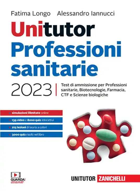 Più Venduto Unitutor Professioni sanitarie 2023. Test di ammissione per Professioni sanitarie, Biotecnologie, Farmacia, CTF, Scienze biologiche. Con e-book