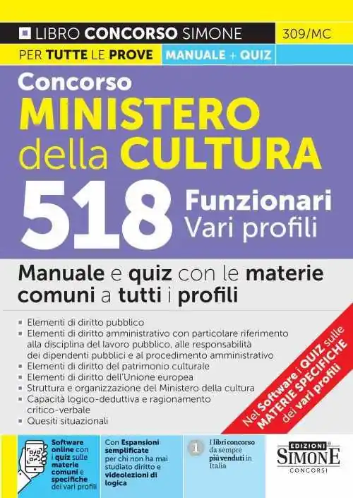 Concorso Ministero della Cultura. 518 funzionari vari profili. Manuale e quiz con le materie comuni a tutti i profili. Con espansione online. Con software di simulazione Offerta