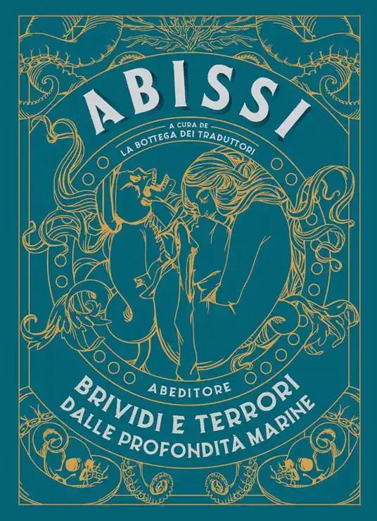 Ultime Pezzi Abissi. Brividi e terrori dalle profondità marine