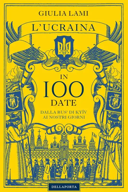 Ultime Pezzi L‘Ucraina in 100 date. Dalla Rus‘ di Kyiiv ai nostri giorni