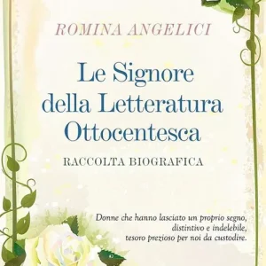 Occasione Imperdibile Le signore della letteratura ottocentesca