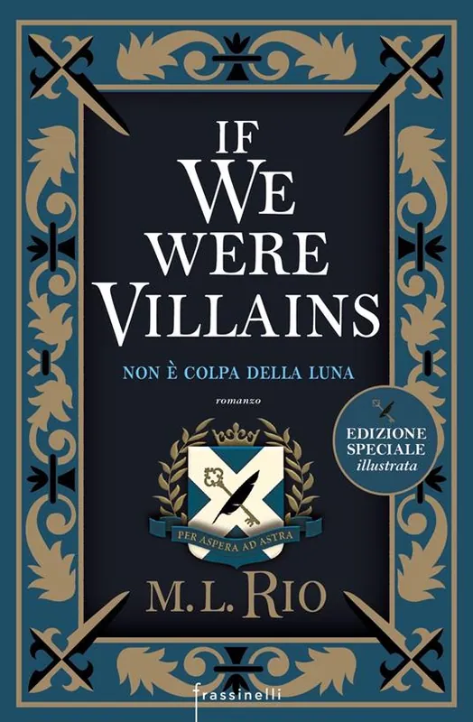 Più Venduto If we were villains. Non è colpa della luna