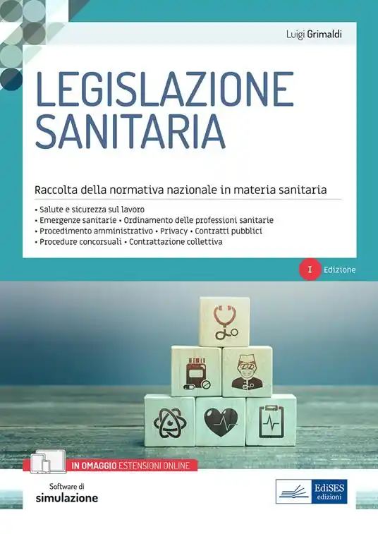 Esclusivo Legislazione sanitaria. Raccolta della normativa nazionale in materia sanitaria. Con software di simulazione