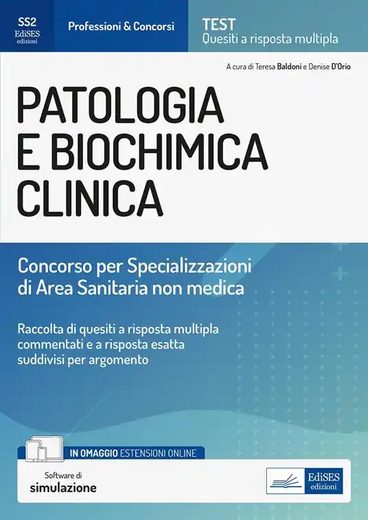 Patologia e biochimica clinica. Concorso per specializzazioni di area sanitaria non medica Acquista Ora