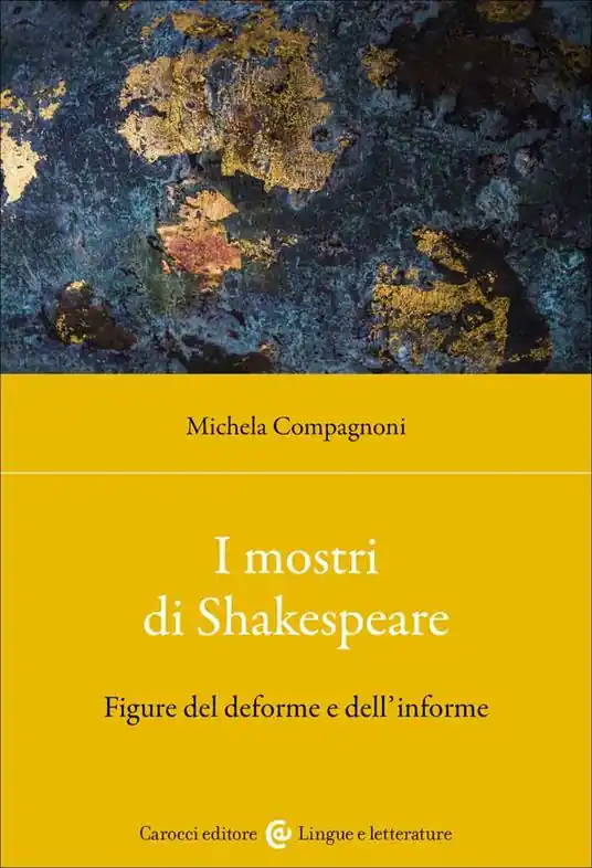 I mostri di Shakespeare. Figure del deforme e dell‘informe Promo Stagionale