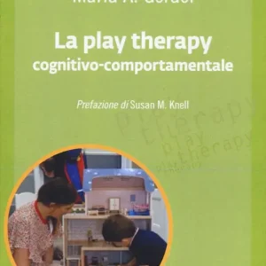 La play therapy cognitivo-comportamentale Quantità Limitata