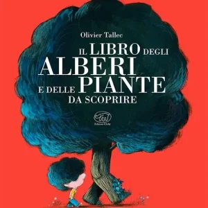 Direttamente Dal Produttore Il libro degli alberi e delle piante da scoprire. Ediz. a colori