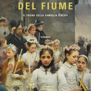 Al di qua del fiume. Il sogno della famiglia Crespi. Copia autografata su ex libris Miglior Prezzo